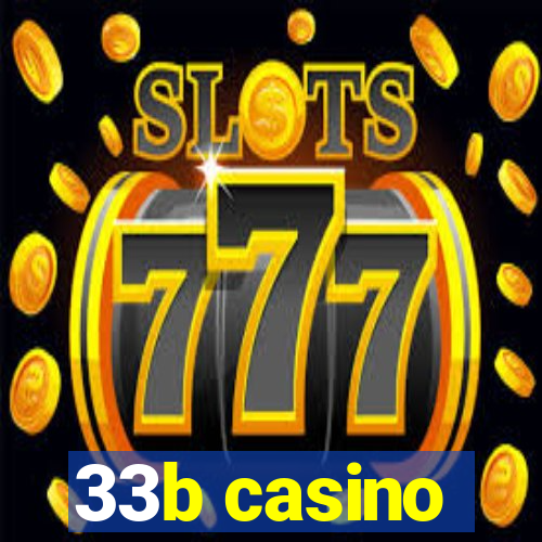 33b casino